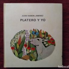 Libros de segunda mano: PLATERO Y YO DE JUAN RAMÓN JIMENEZ. EDITORIAL LUMEN 1975. ILUSTRADO.. Lote 360476675