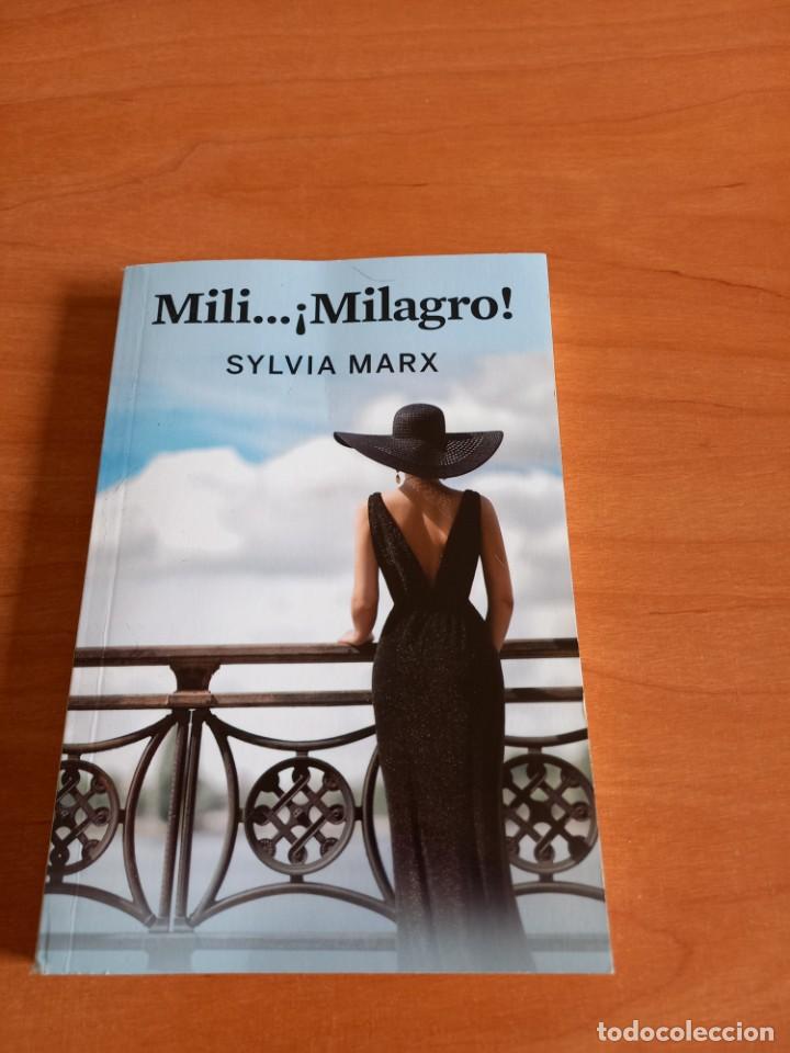 Libros de segunda mano: MILI ... &iexcl; MILAGRO ! - SYLVIA MARX - Foto 1