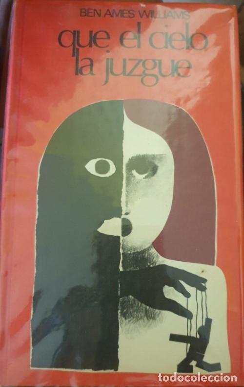 Libros de segunda mano: QUE EL CIELO LA JUZQUE. - WILLIAMS, Ben Ames. - Foto 1
