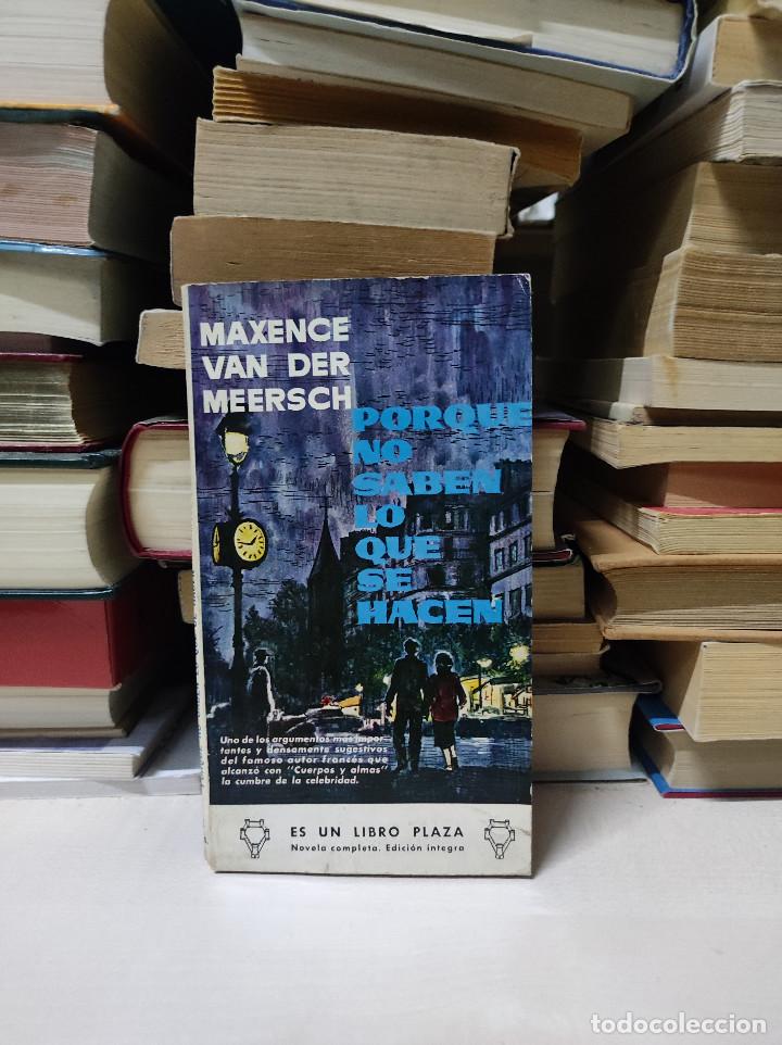 Gebrauchte B&uuml;cher: PORQUE NO SABEN LO QUE SE HACEN MAXENCE VAN DER MEERSCH