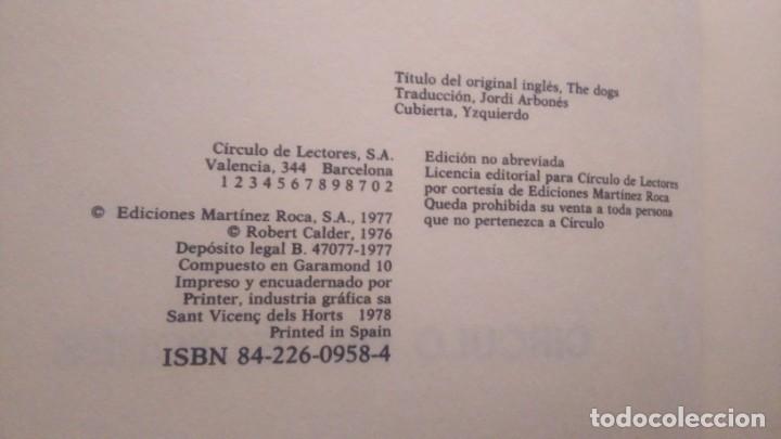 Libros de segunda mano: LOS PERROS DE ROBERT CALDER. CIRCULO DE LECTORES EDICI&Oacute;N DE 1978 - Foto 4