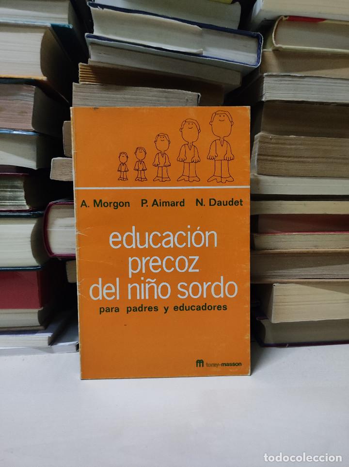 Livros em segunda m&atilde;o: EDUCACI&Oacute;N PRECOZ DEL NI&Ntilde;O SORDO A. MORGON P.AIMARD