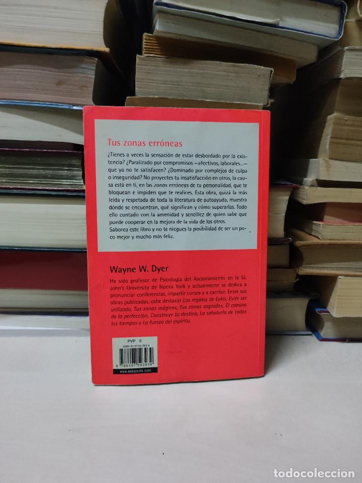 Libros de segunda mano: WAYNE W. DYER TUS ZONA ERRONEAS - Foto 2