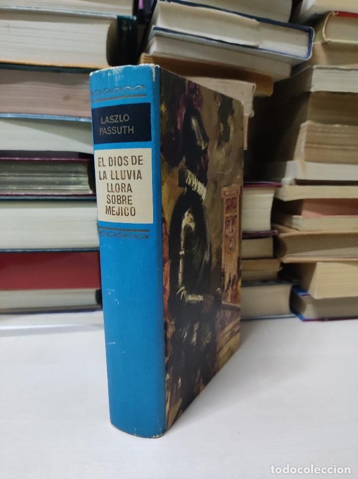 Libros de segunda mano: EL DIOS DE LA LLUVIA LLORA SOBRE MEJICO LASZLO PASSUTH - Foto 2