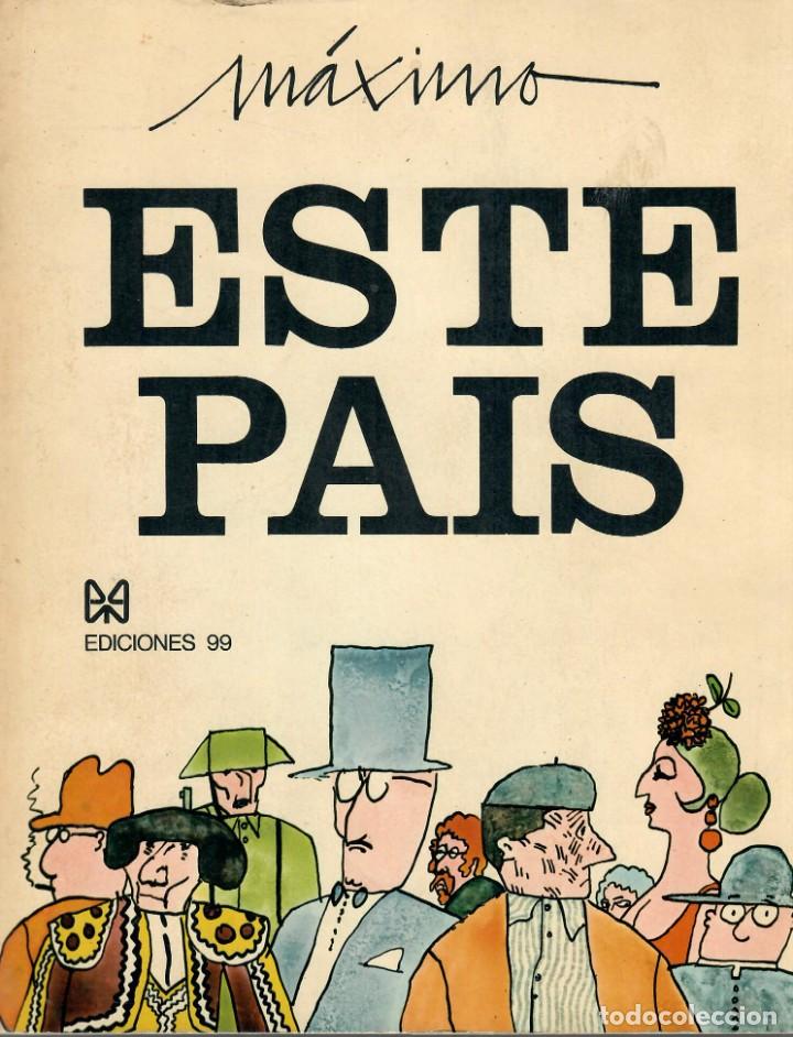 Libros de segunda mano: ESTE PA&Iacute;S / M&Aacute;XIMO - CON DEDICATORIA - Foto 1