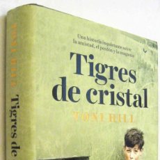 Libros de segunda mano: (S1) - TIGRES DE CRISTAL - TONI HILL. Lote 361329645
