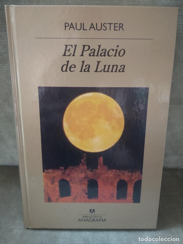 Libros de segunda mano: PAUL AUSTER - EL PALACIO DE LA LUNA - ANAGRAMA, 2009 - Foto 1