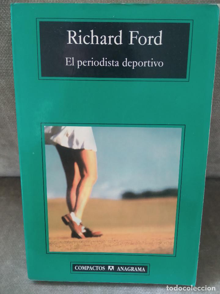 Second hand books: RICHARD FORD - EL PERIODISMO DEPORTIVO - ANAGRAMA, 2003