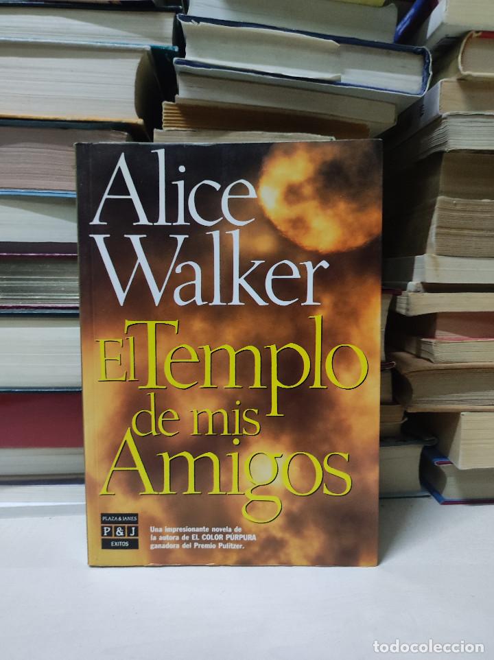 Libros de segunda mano: EL TEMPLO DE MIS AMIGOS ALICE WALKER - Foto 1