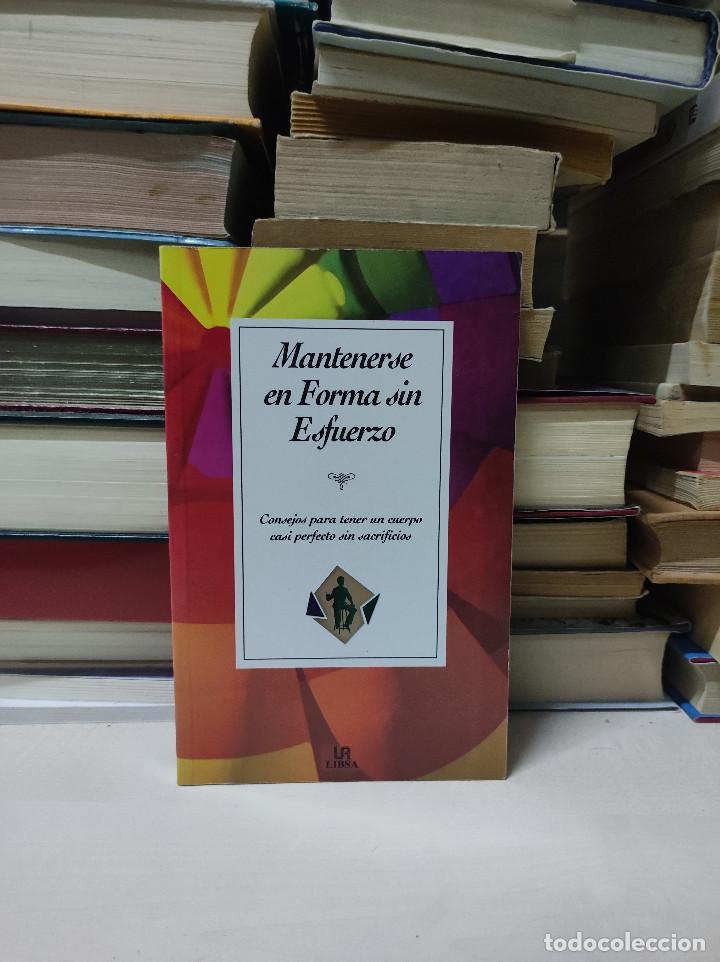 Libros de segunda mano: MANTENERSE EN FORMA SIN ESFUERZO LIBSA - Foto 1