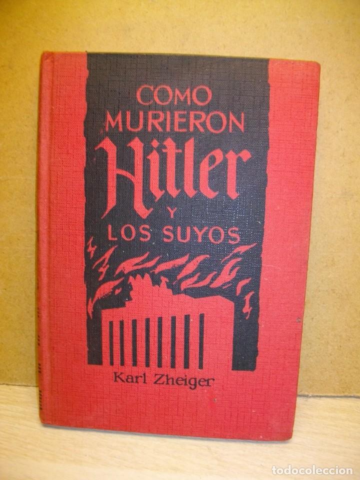 Libros de segunda mano: COMO MURIERON HITLER y los SUYOS - Foto 1