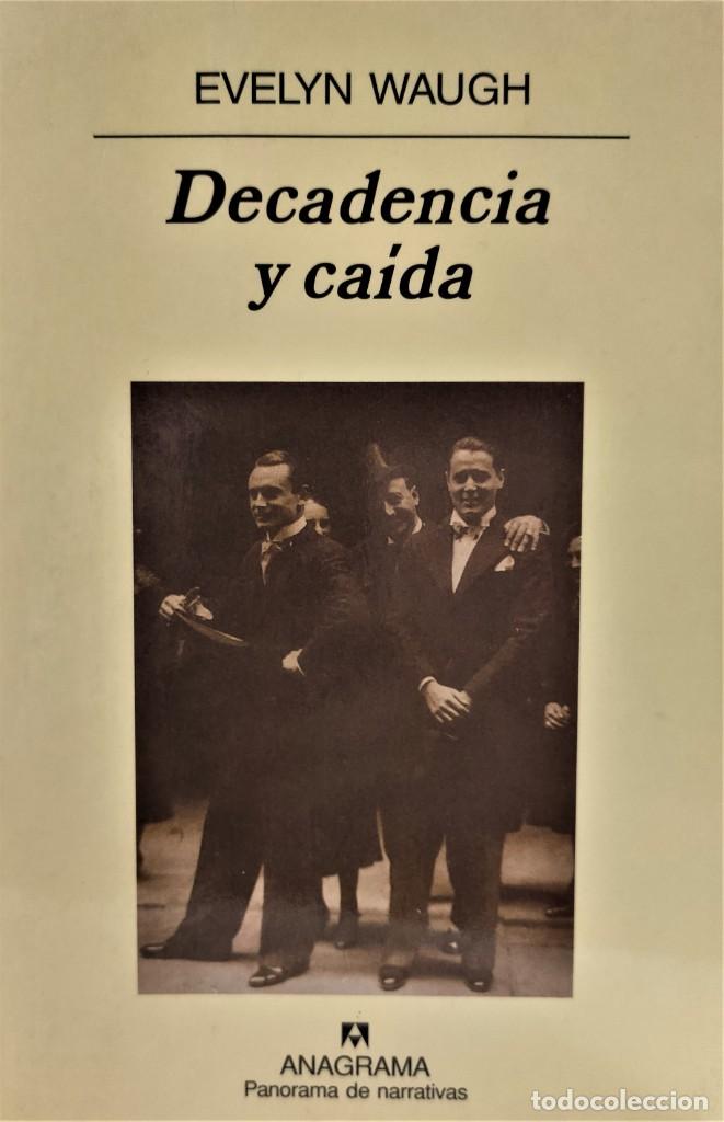 Libros de segunda mano: DECADENCIA Y CA&Iacute;DA - Evelyn Waugh * - Foto 1