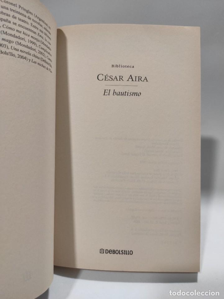 Libros de segunda mano: EL BAUTISMO - C&eacute;sar Aira * - Foto 4