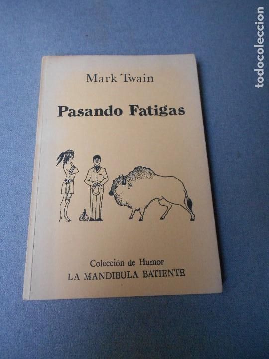 Libros de segunda mano: PASANDO FATIGAS - Foto 1
