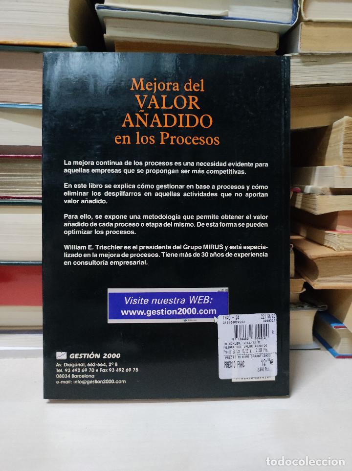 Libros de segunda mano: MEJORA DEL VALOR A&Ntilde;ADIDO EN LOS PROCESOS WILLIAM E. TRISCHLER - Foto 2