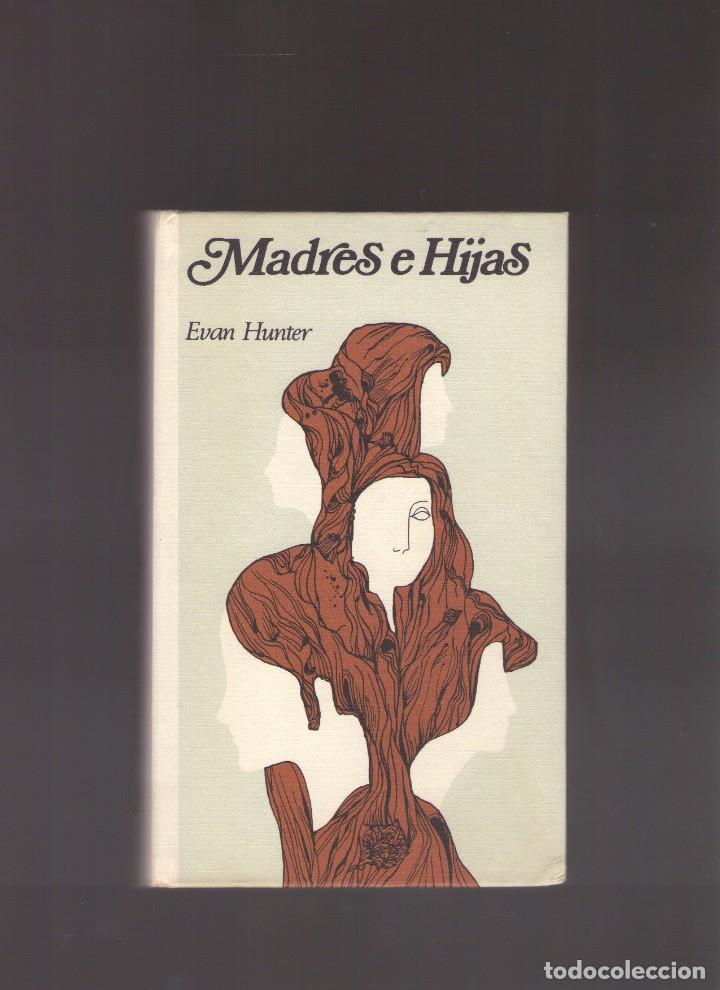 Libros de segunda mano: Mp. Madres e hijas (Evan Hunter) - Foto 1