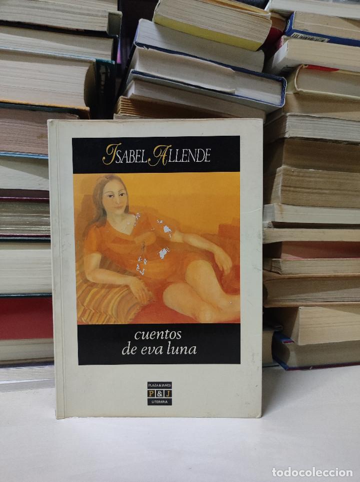 Libros de segunda mano: CUENTOS DE EVA LUNA ISABEL ALLENDE - Foto 1