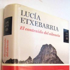 Libros de segunda mano: (S1) - EL CONTENIDO DEL SILENCIO - LUCIA ETXEBARRIA. Lote 362779760