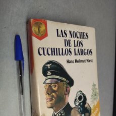Libros de segunda mano: LA NOCHE DE LOS CUCHILLOS LARGOS / HANS HELLMUT KIRST / PLAZA & JANÉS 1ª EDICIÓN 1985. Lote 363053705