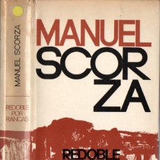 Libros de segunda mano: MANUEL SCORZA : REDOBLE POR RANCAS (PLANETA, 1970) PRIMERA EDICIÓN. AUTÓGRAFO