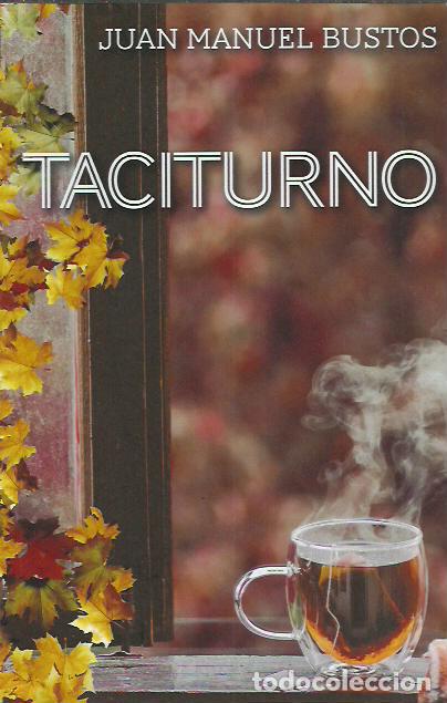 Libros de segunda mano: Juan Manuel Bustos-Taciturno.2021.