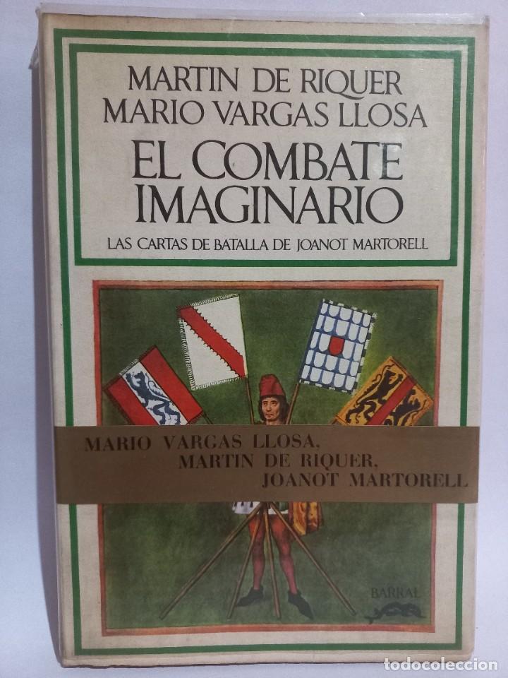 Libros de segunda mano: Martin de Riquer y Mario Vargas Llosa - El Combate Imaginario - Primera edici&oacute;n - 1972