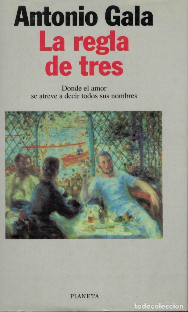 Libros de segunda mano: Antonio Gala, La regla de tres - Foto 1