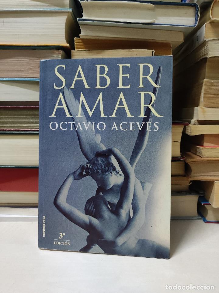 Libros de segunda mano: SABER AMAR OCTAVIO ACEVES - Foto 1