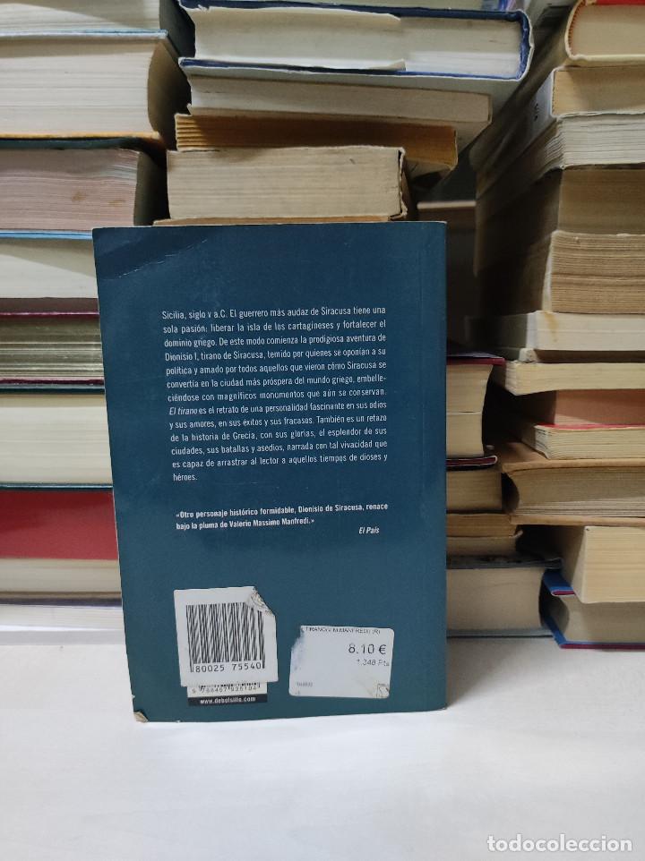Libros de segunda mano: EL TIRANO VALERIO MASSIMO MANFREDI - Foto 2