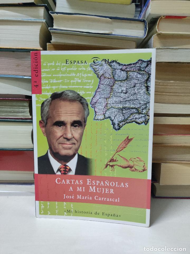 Libros de segunda mano: CARTAS ESPA&Ntilde;OLAS A MI MUJER JOS&Eacute; MARIA CARRASCAL - Foto 1