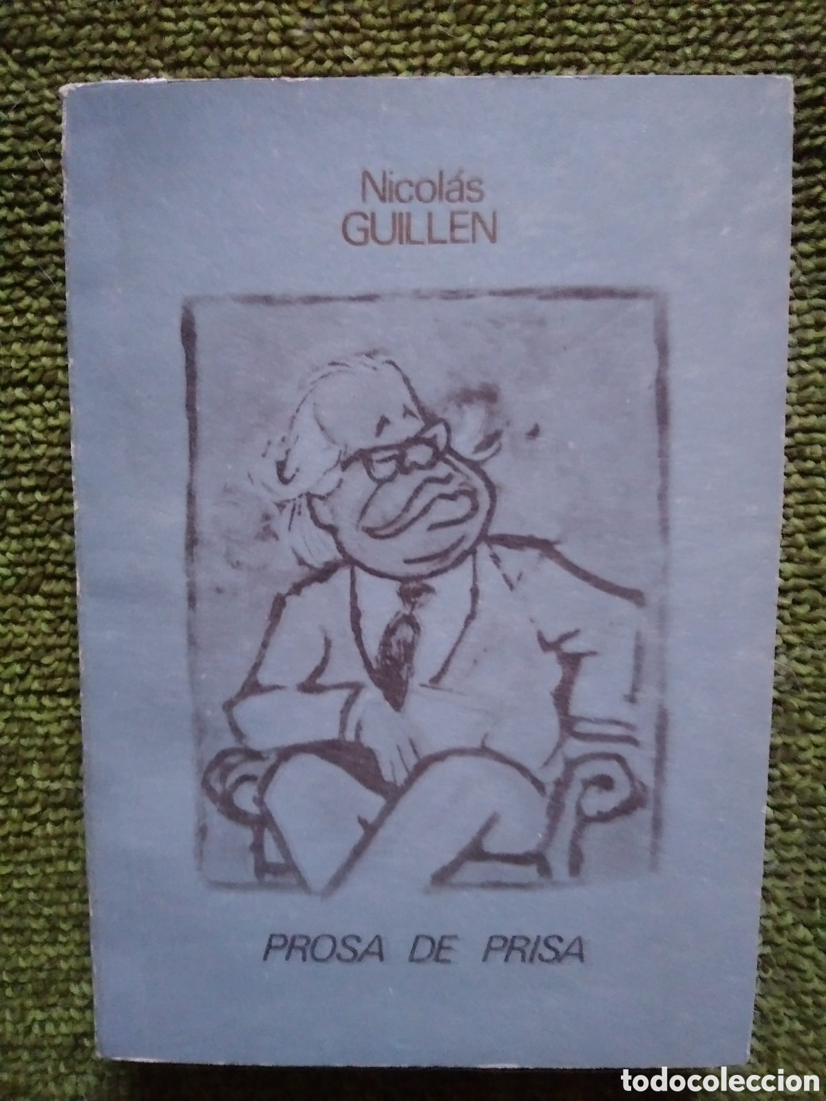 Libros de segunda mano: PROSA DE PRISA - NICOLAS GUILLEN 1987 - Foto 2