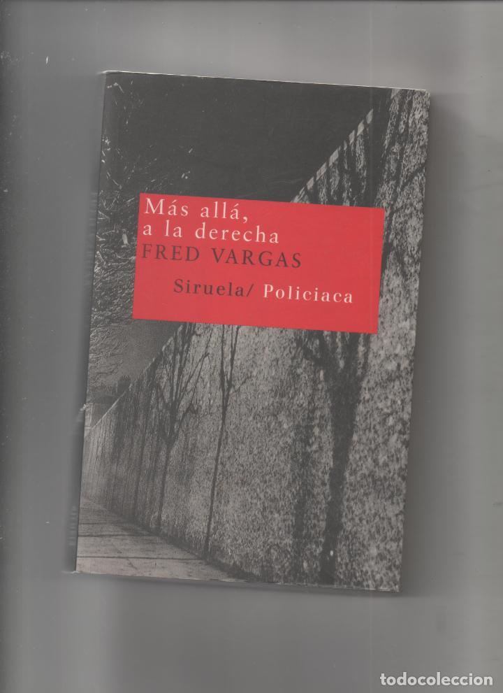 Libros de segunda mano: Mas all&aacute;, a la derecha - Vargas, Fred -A6 - Foto 1