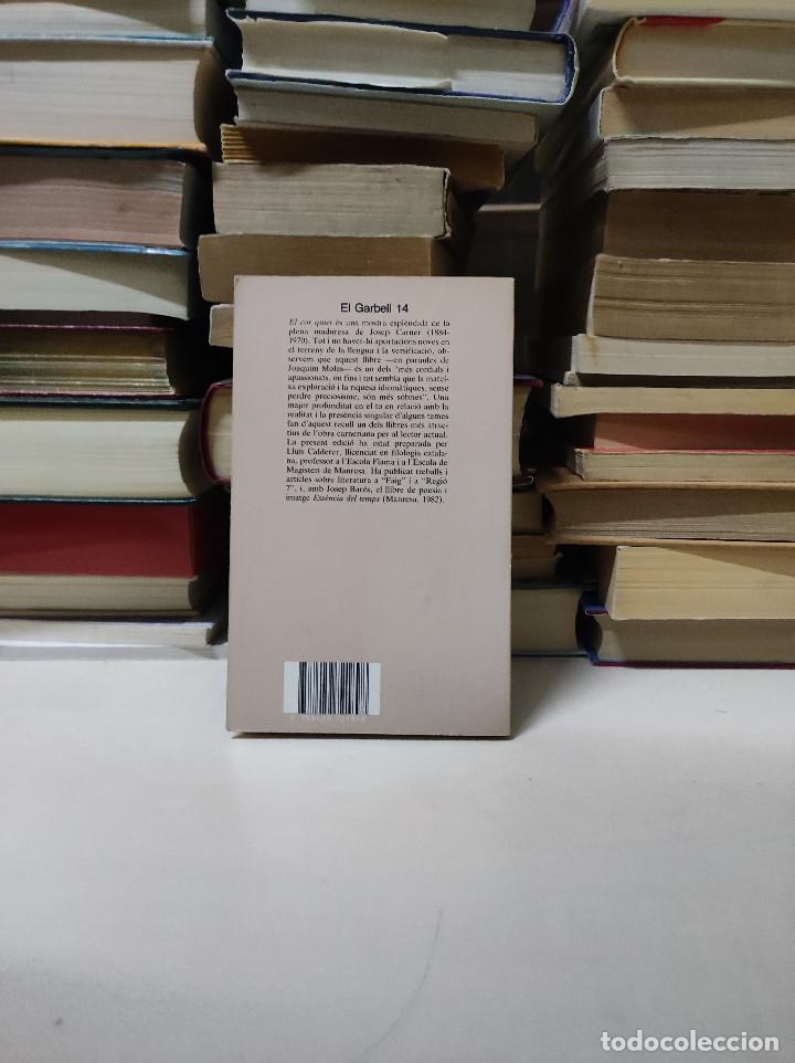 Libros de segunda mano: EL COR QUIET JOSEP CARNER - Foto 2