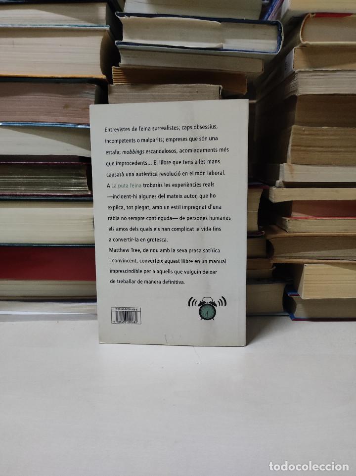 Libros de segunda mano: LA PUTA FEINA MATTHEW TREE - Foto 2