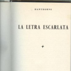 Libros de segunda mano: HAWTHORNE: LA LETRA ESCARLATA. Lote 363538115