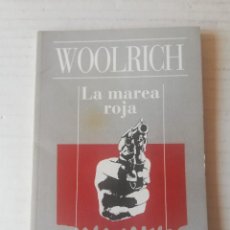 Libros de segunda mano: CORNEL WOOLRICH. LA MAREA ROJA . ALIANZA (1994). Lote 363579015
