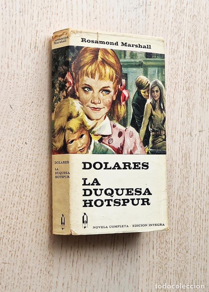 Libros de segunda mano: DOLARES. LA DUQUESA HOTSPUR - MARSHALL, Rosamond - Foto 1