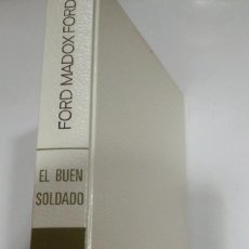 Libri di seconda mano: EL BUEN SOLDADO FORD MADOX FORD. Lote 364100536