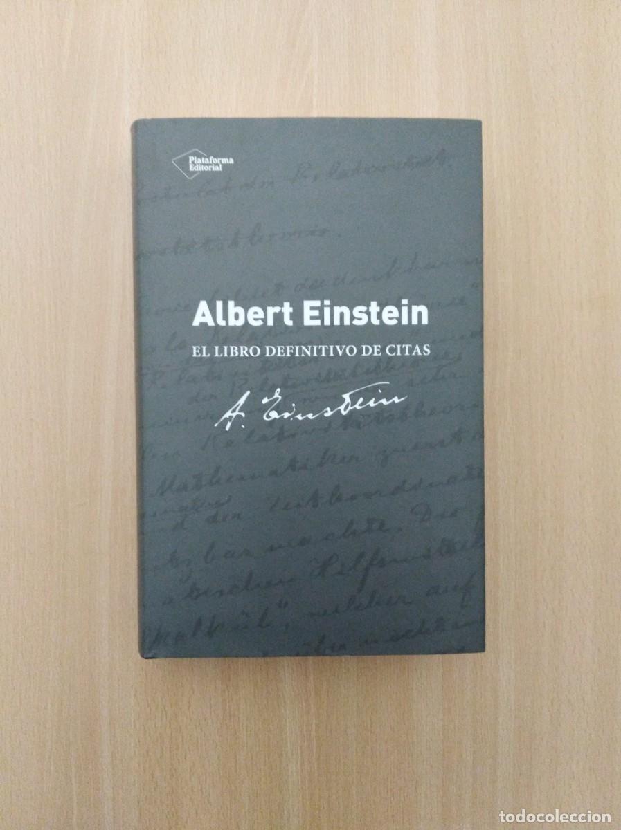 Libros de segunda mano: ALBERT EINSTEIN. EL LIBRO DEFINITIVO DE CITAS. Ed. de Alice Calaprice - Foto 1