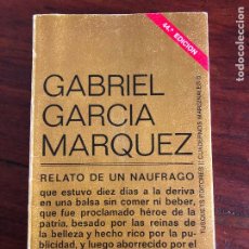 Libros de segunda mano: GABRIEL GARCÍA MÁRQUEZ - RELATO DE UN NÁUFRAGO - TUSQUETS EDITOR. Lote 364473026
