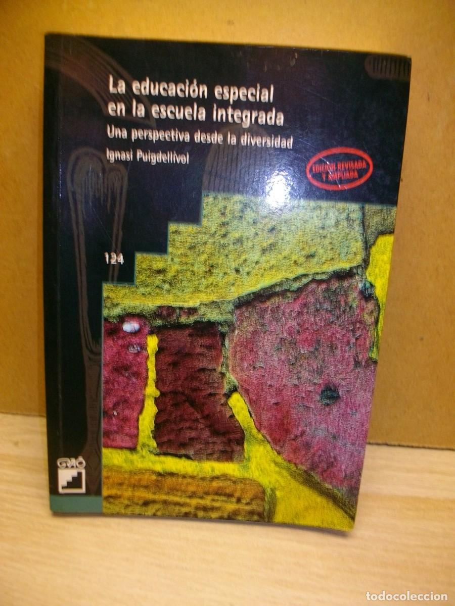Second hand books: La Educaci&oacute;n Especial En La Escuela Integrada: Una perspectiva desde la diversidad de Ignasi Puigdel