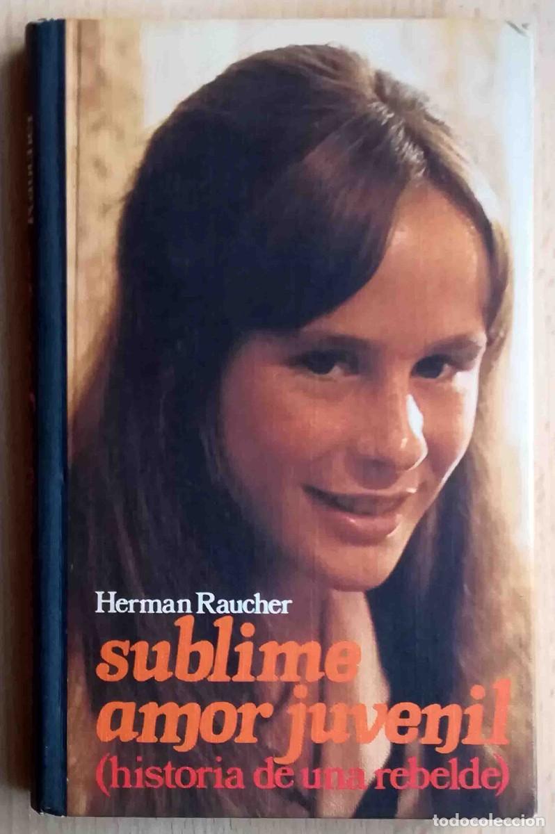Libros de segunda mano: Sublime amor juvenil (Herman Raucher) - Foto 1