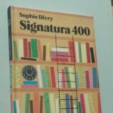 Libros de segunda mano: SIGNATURA 400. SOPHIE DIVRY. Lote 365133321
