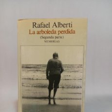 Libros de segunda mano: LA ARBOLEDA PERDIDA. SEGUNDA PARTE - RAFAEL ALBERTI. SEIX BARRAL.. Lote 364891471