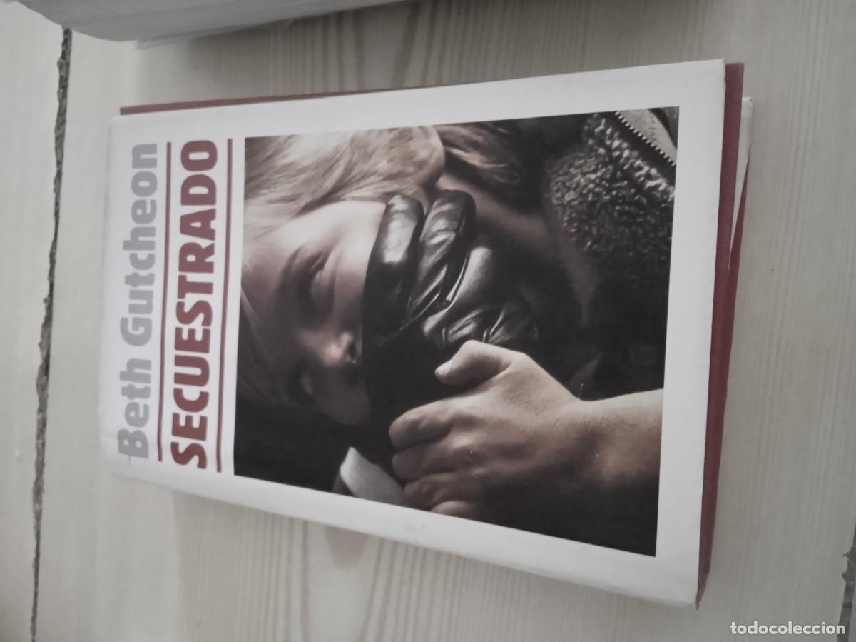 Libros de segunda mano: C-G09GI LIBRO BETH GUTCHEON SECUESTRADO - Foto 1
