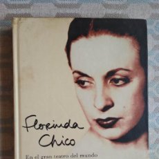 Livros em segunda mão: LIBRO FLORINDA CHICO EN EL GRAN TEATRO DEL MUNDO , JUAN ANTONIO PEREZ MATEOS. Lote 365717431