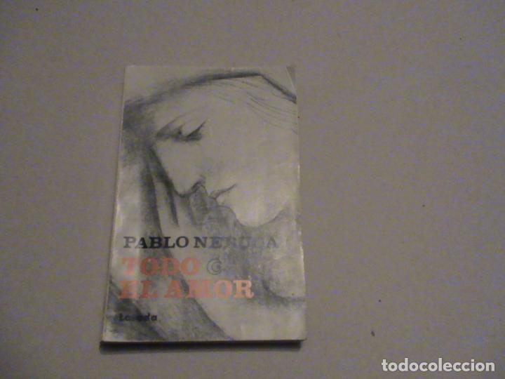 Libros de segunda mano: Todo el amor (Pablo Neruda) - Foto 1