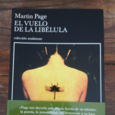 Libros de segunda mano: EL VUELO DE LA LIBÉLULA - PAGE, MARTIN- EDITORIAL TUSQUETS. Lote 365726426