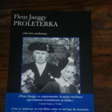 Libros de segunda mano: PROLETERKA- JAEGGY, FLEUR,- EDITORIAL TUSQUETS. Lote 365726586
