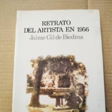 Libros de segunda mano: RETRATO DEL ARTISTA EN 1956 - JAIME GIL DE BIEDMA. Lote 365770931